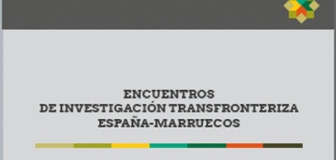Encuentros de Investigación Transfronteriza España-Marruecos