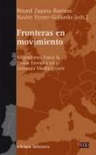 Frontières en mouvement : migration vers l’Union européenne dans le contexte méditerranéen (en espagnol)